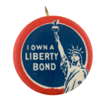 I Own a Liberty Bond Cause Button Museum