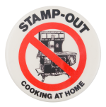 Stamp-Out Cooking at Home Cause Button Museum