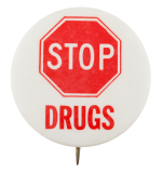 Stop Drugs Cause Button Museum