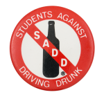 Students Against Driving Drunk Cause Button Museum