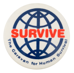 The Caravan For Human Survival Cause Button Museum