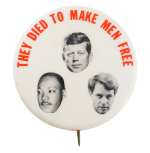 They Died to Make Men Free  Cause Button Museum