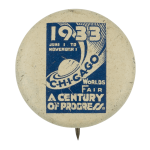 Chicago's Worlds Fair A Century of Progress Chicago Button Museum