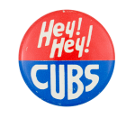 Hey! Hey! Cubs Chicago Button Museum
