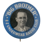 Big Brother Ez Underwear Radio Club Club Button Museum