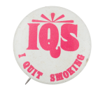 I Quit Smoking Club Button Museum