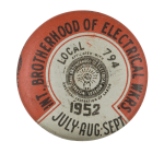 International Brotherhood of Electrical Workers 1952 Club Button Museum