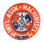 International Association of Machinists 1888 Club Button Museum