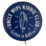 Uncle Wips Kiddie Club Club Button Museum