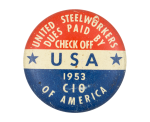 United Steelworkers Dues Paid Club Button Museum
