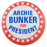 Archie Bunker for President Stars Entertainment Busy Beaver Button Museum