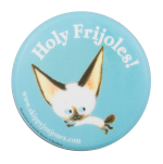 Holy Frijoles Skippy Jon Jones Entertainment Busy Beaver Button Museum