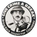 Inspector Clouseau Entertainment Busy Beaver Button Museum