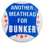 Another Meathead for Bunker Blue Entertainment Busy Beaver Button Museum