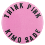 Think Pink Kimo Sabe Entertainment Ice Breakers Button Museum