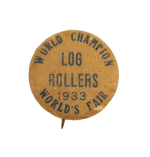 1933 World's Fair World Champion Log Rollers Event Busy Beaver Button Museum