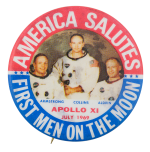 America Salutes First Men On The Moon Events Button Museum