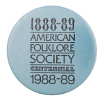 American Folklore Society Centennial Event Button Museum