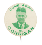 Come Again Corrigan Cause  Button Museum