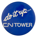 Do It Up CN Tower Event Button Museum