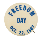 Freedom Day Event Button Museum