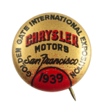 Golden Gate International Exposition Chrysler Event Busy Beaver Button Museum