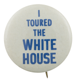 I Toured The White House Events Button Museum