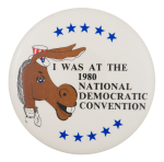 I Was at the 1980 National Democratic Convention Event Button Museum