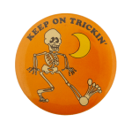Keep On Trickin' Event Busy Beaver Button Museum
