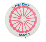 Law Day May 1 Event Button Museum