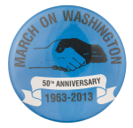 March On Washington Fiftieth Anniversary Events Button Museum