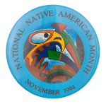 National Native American Month 1994 Events Button Museum