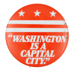 Washington is a Capital City Event Button Museum