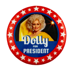 Dolly for President Humorous Busy Beaver Button Museum