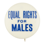 Equal Rights for Males Cause Button Museum