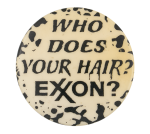 Who Does Your Hair Humorous Button Museum