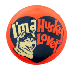 I'm a Husky Lover Ice Breakers Busy Beaver Button Museum