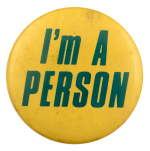 I’m A Person Ice Breakers Busy Beaver Button Museum