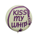 Kiss My Whip Ice Breakers Busy Beaver Button Museum