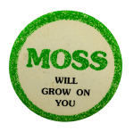 Moss Will Grow on You Ice Breakers Busy Beaver Button Museum