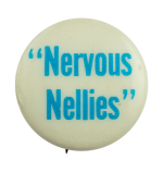 Nervous Nellies Ice Breakers Busy Beaver Button Museum