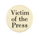 Victim of the Press Ice Breakers Busy Beaver Button Museum