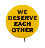 We Deserve Each Other Ice Breakers Busy Beaver Button Museum