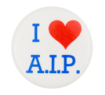 I Love A.I.P. I Heart Buttons Button Museum