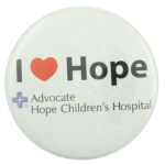 I Heart Hope Advocate Hope Children's Hospital I ♥ Buttons Busy Beaver Button Museum