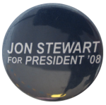 Jon Stewart For President Political Button Museum