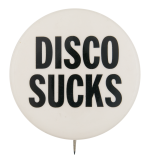 Disco Sucks Music Button Museum