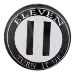 Eleven Turn It Up Music Button Museum