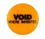 Void Where Inhibited Music Button Museum