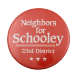 Neighbors for Schooley Political Busy Beaver Button Museum